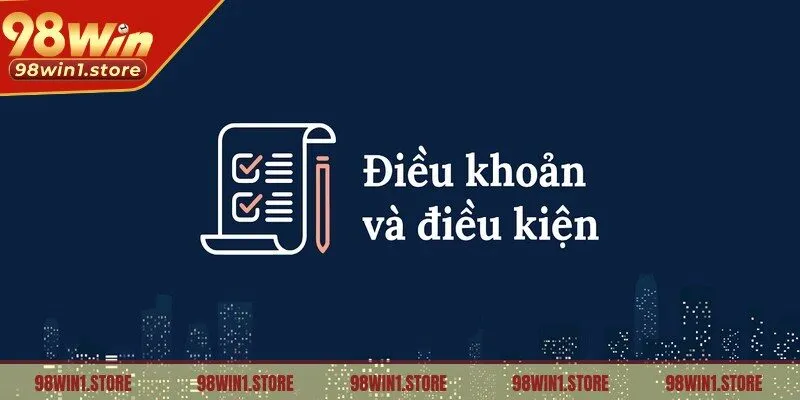 Điều khoản và điều kiện có ý nghĩa đặc biệt với hội viên và nhà cái