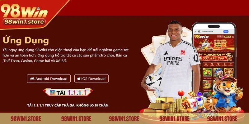Tải app 98win trải nghiệm giải trí mượt mà không gặp trở ngại